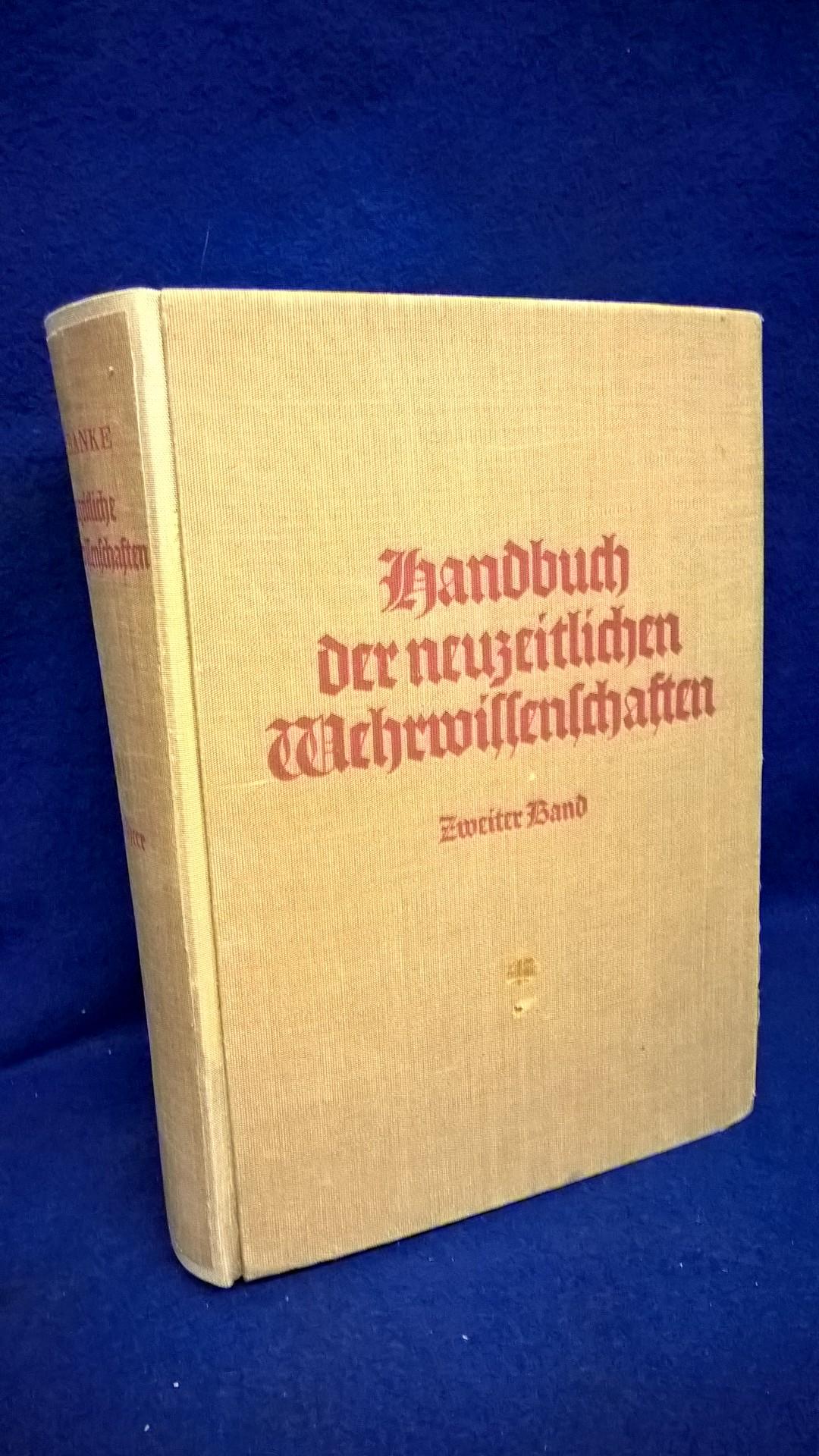 Handbuch der neuzeitlichen Wehrwissenschaften. 2. Band: Das Heer