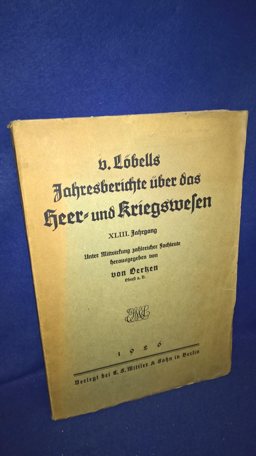 v. Löbells Jahresberichte über das Heer- und Kriegswesen. XLIII. Jahrgang 1926.