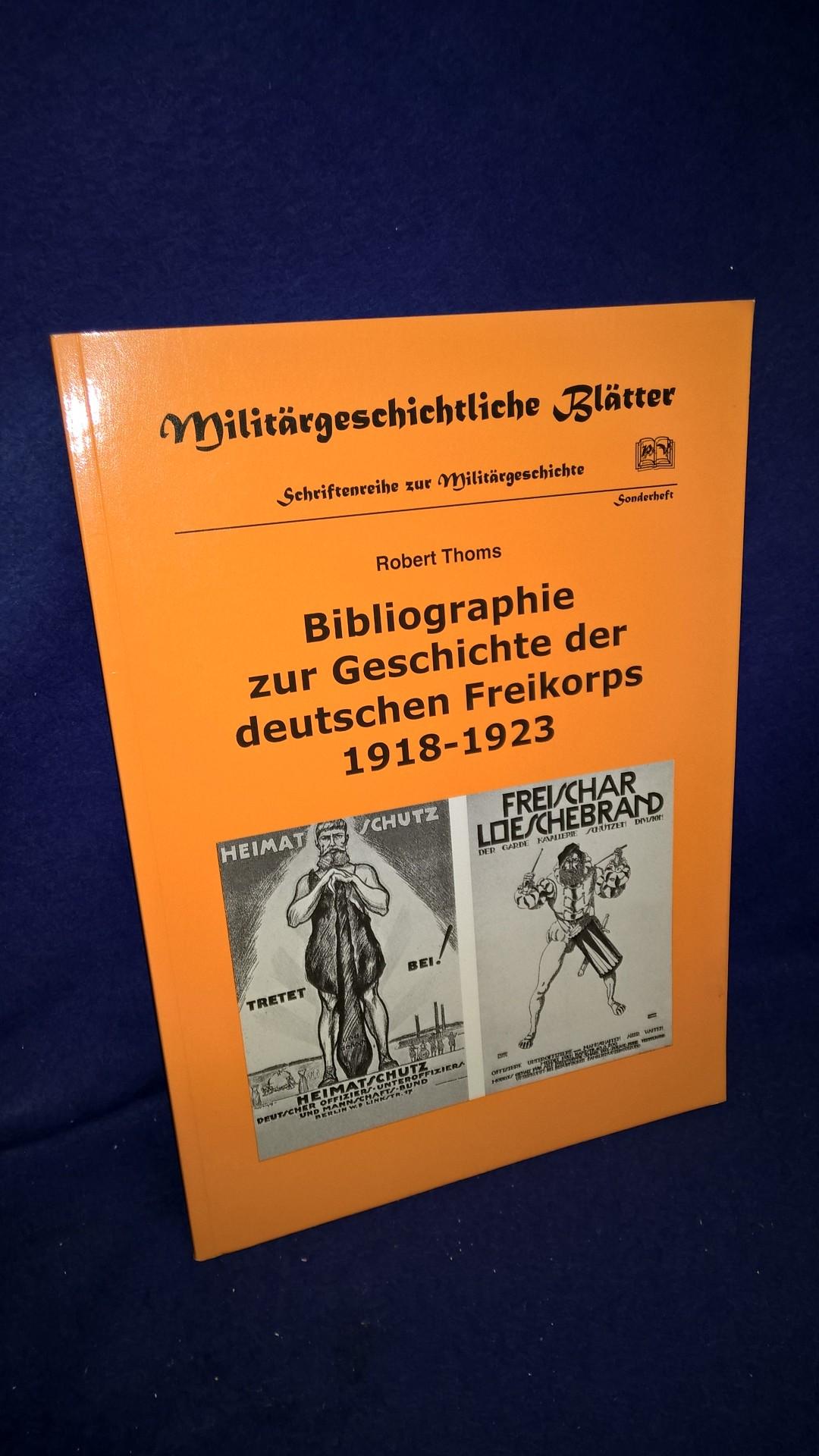 Bibliographie zur Geschichte der deutschen Freikorps 1918-1923.