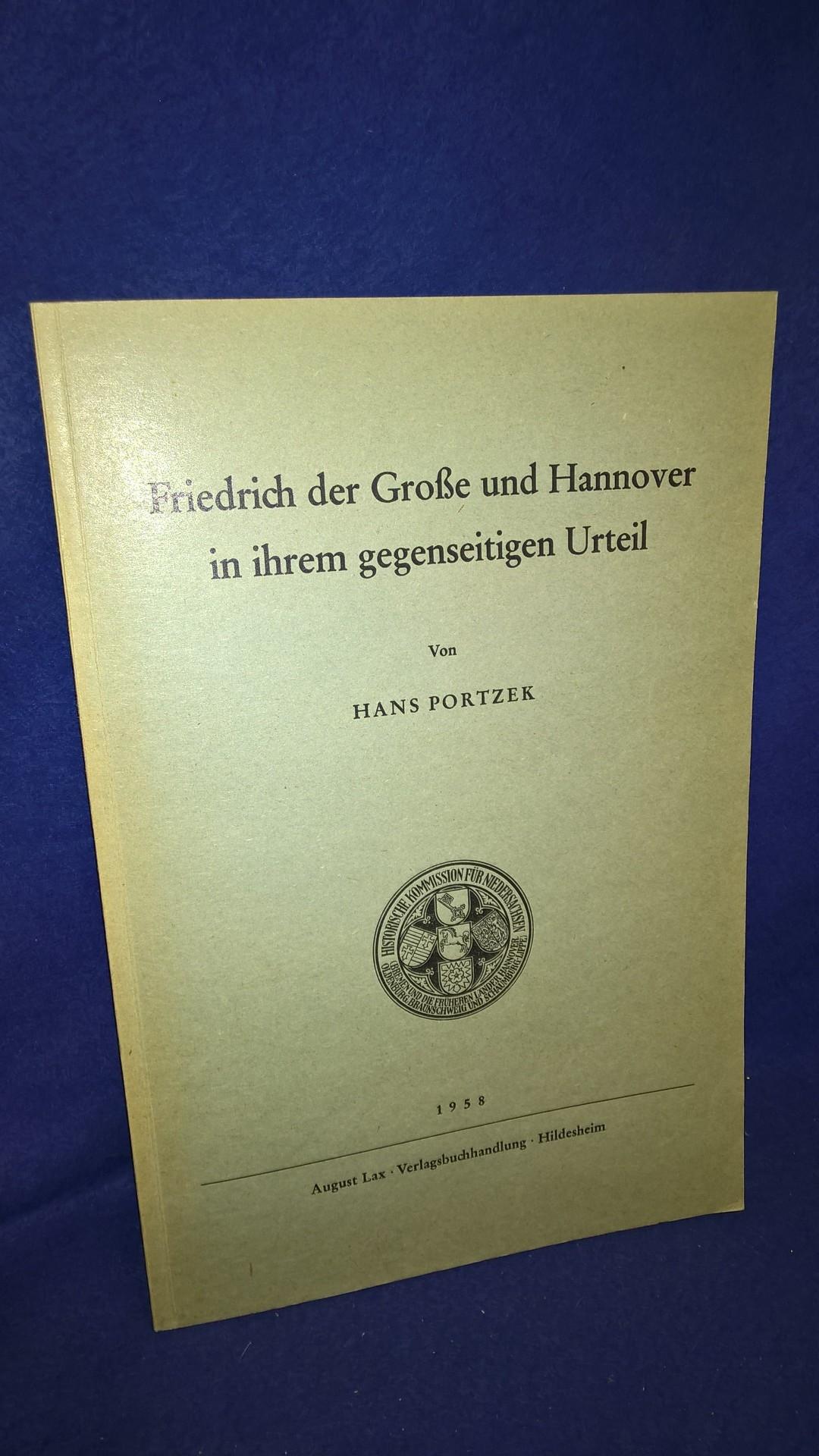 Friedrich der Große und Hannover in ihrem gegenseitigen Urteil.