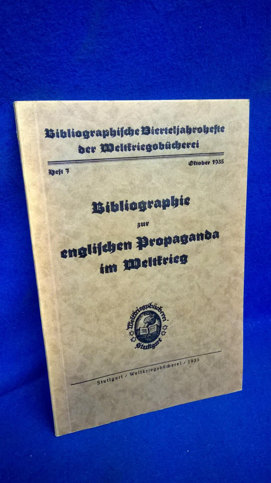 Bibliographie zur englischen Propaganda im Weltkrieg.