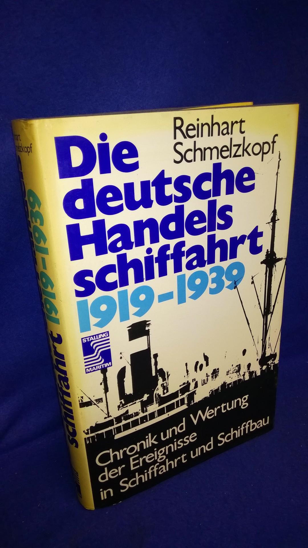 Die deutsche Handelsschiffahrt 1919-1939. Band 1: Chronik und Wertung der Ereignisse in Schiffahrt und Schiffbau.