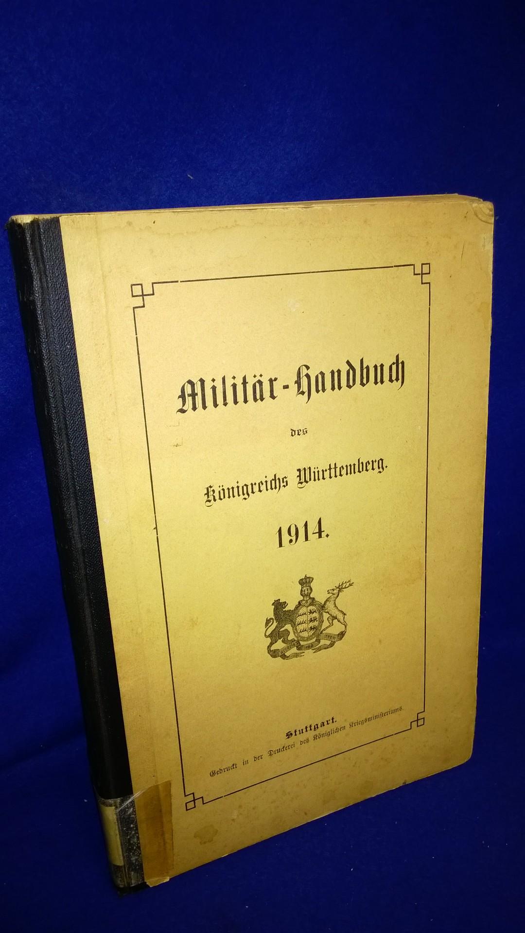 Militär-Handbuch des Königreichs Württemberg. Kleine Ausgabe, nach dem Stande vom 6. Mai 1914.