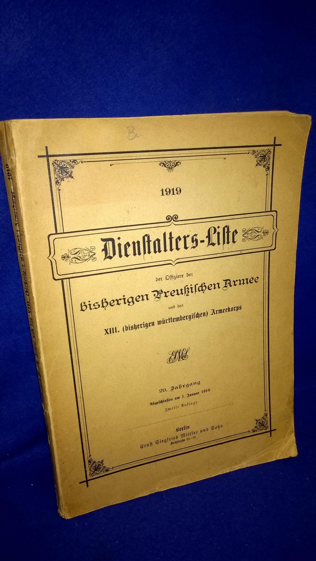 Dienstalters-Liste der Offiziere der bisherigen Preußischen Armee und des XIII.(württembergischen) Armeekorps 1919