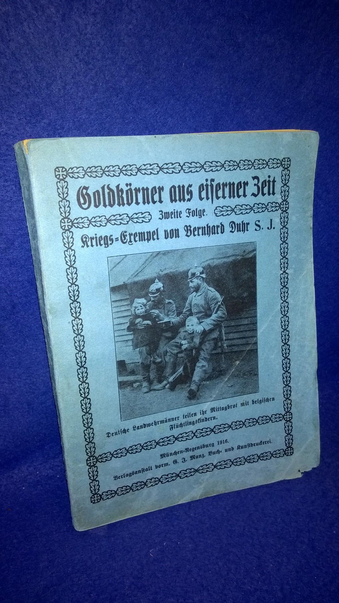 Goldkörner aus eiserner Zeit: 2. Folge.Kriegs-Exempel.