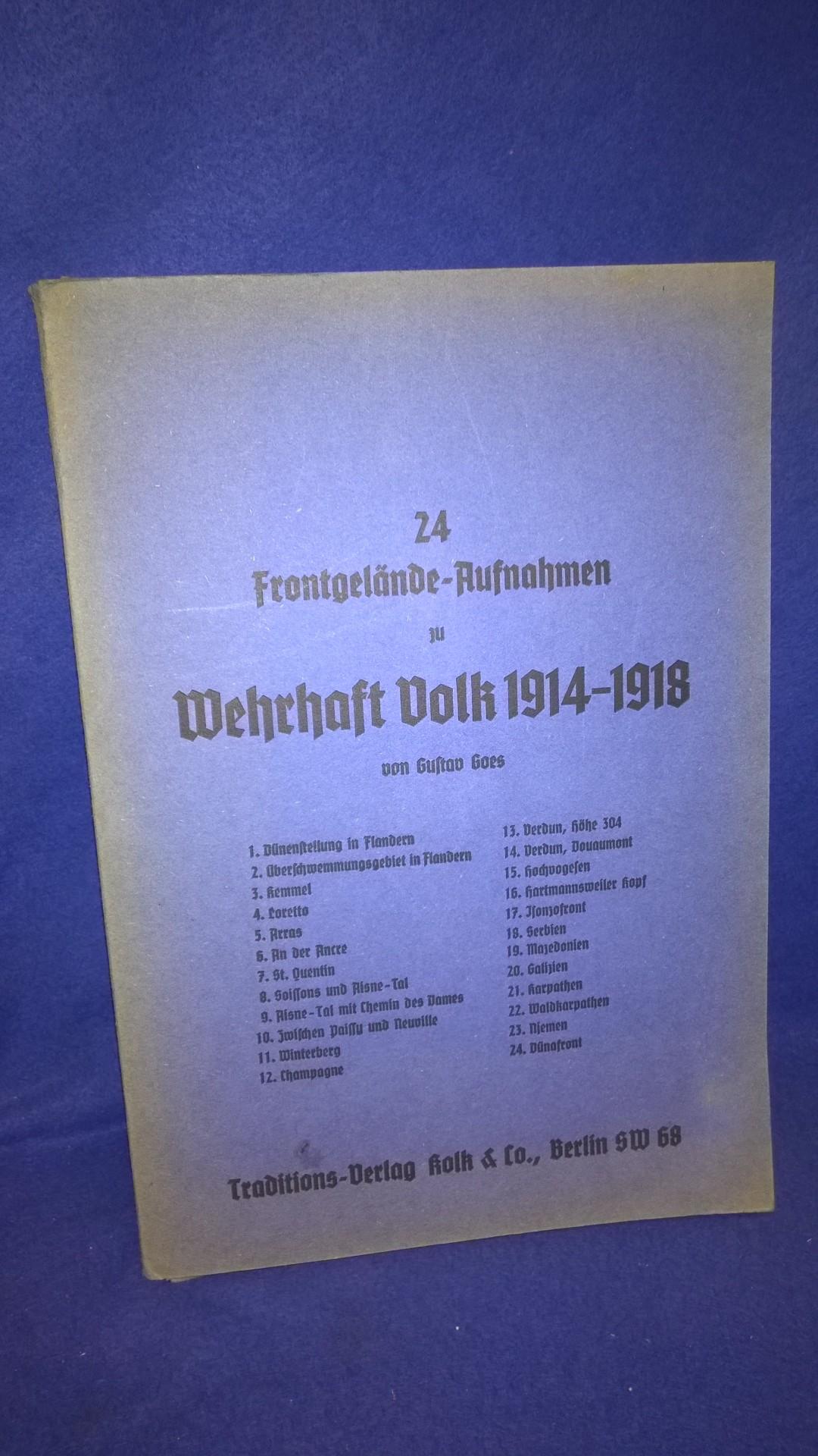 24 Frontgelände-Aufnahmen zuWehrhaft Volk 1914-1918.