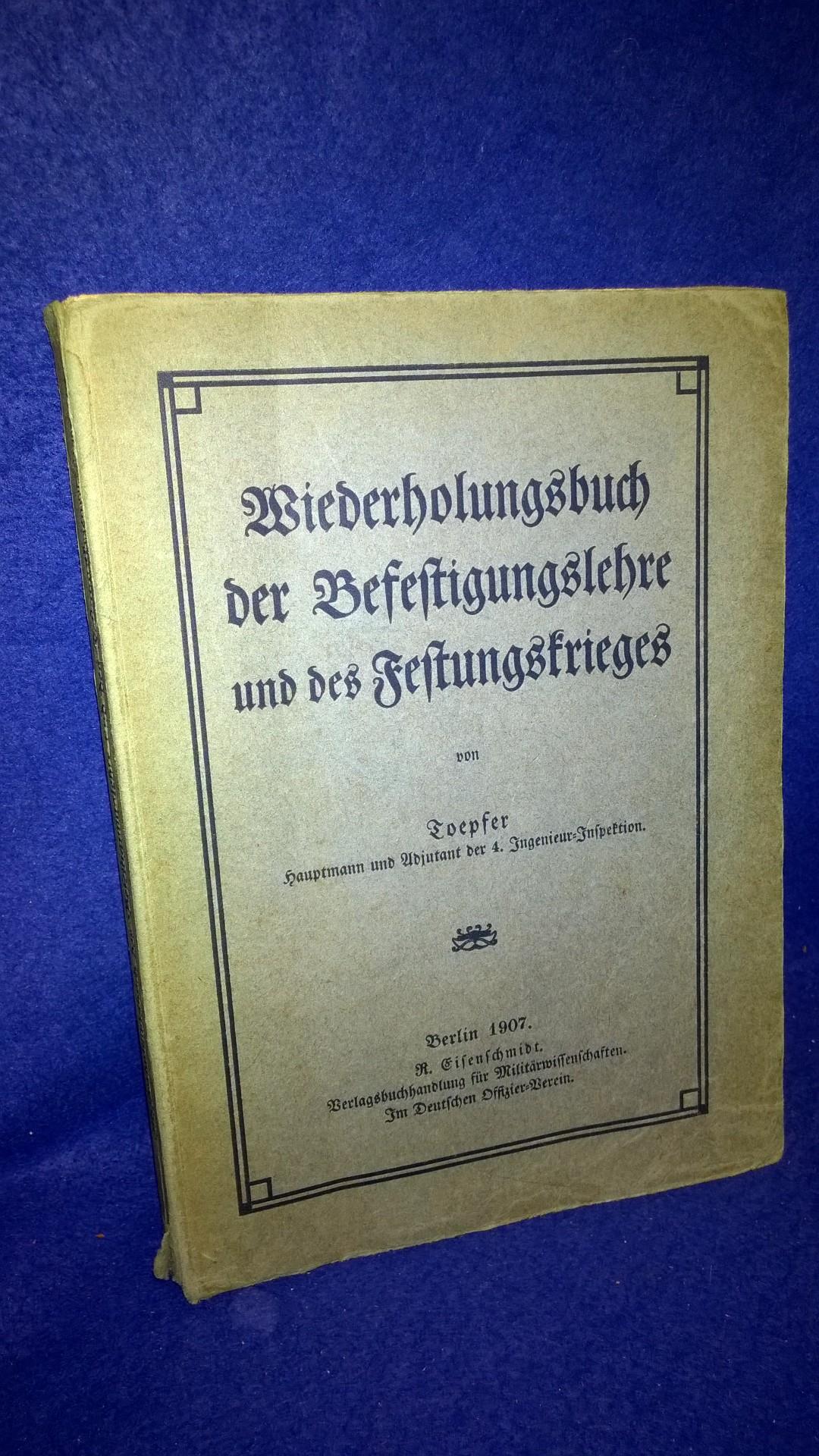 Wiederholungsbuch der Befestigungslehre und des Festungskrieges. Seltenes Exemplar!
