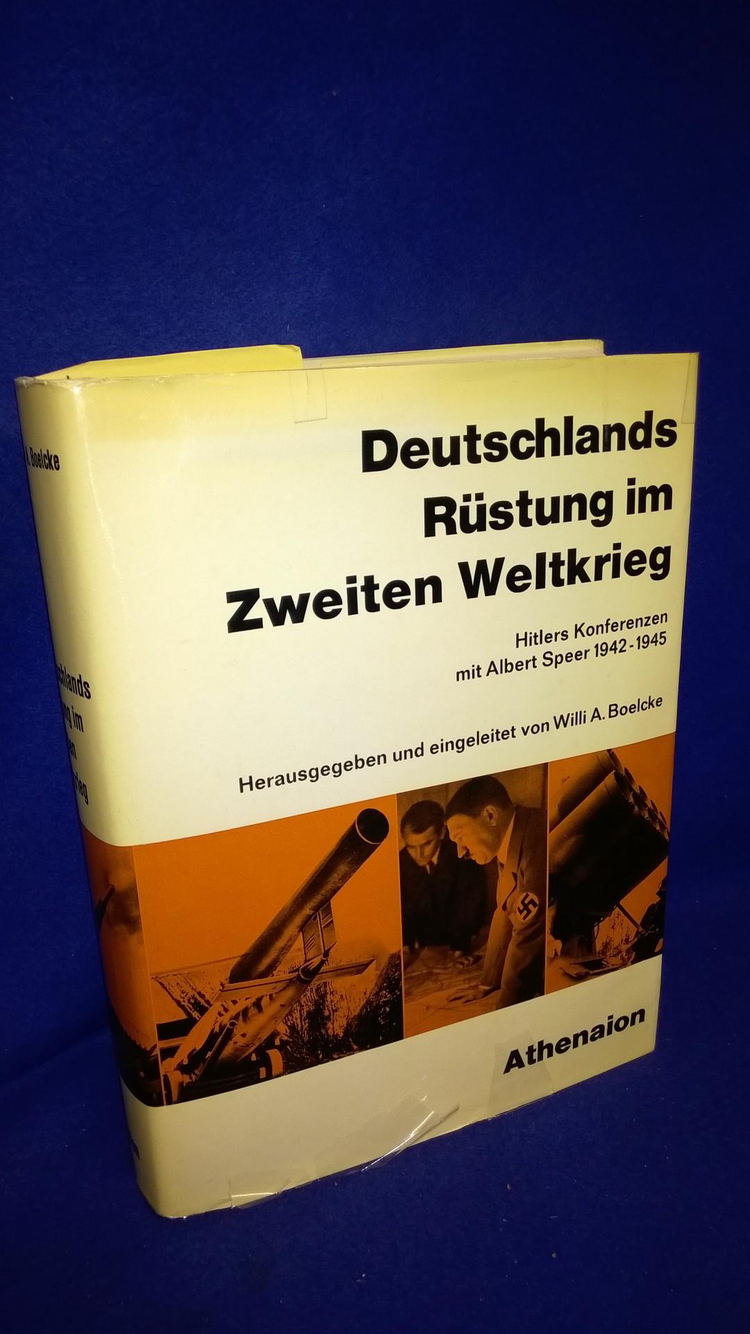 Deutschlands Rüstung im Zweiten Weltkrieg. Hitlers Konferenzen mit Albert Speer 1942-1945. 