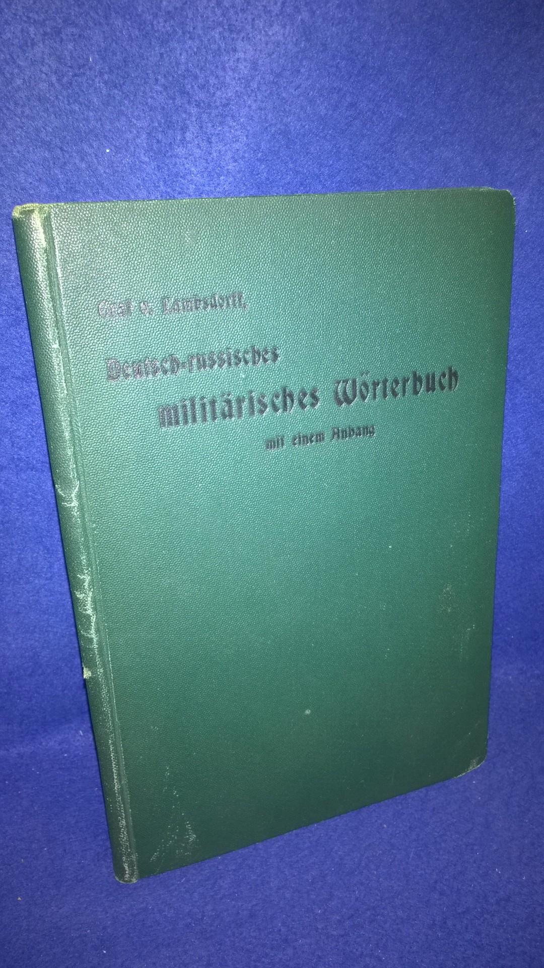 Deutsch-russisches militärisches Wörterbuch nebst Anhang.