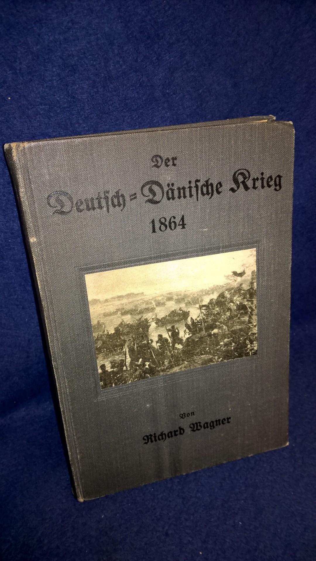 Der Deutsch-Dänische Krieg 1864. Aus Urkunden, Briefen, Tagebüchern und nachträglichen Aufzeichnungen von Augenzeugen beider Parteien.