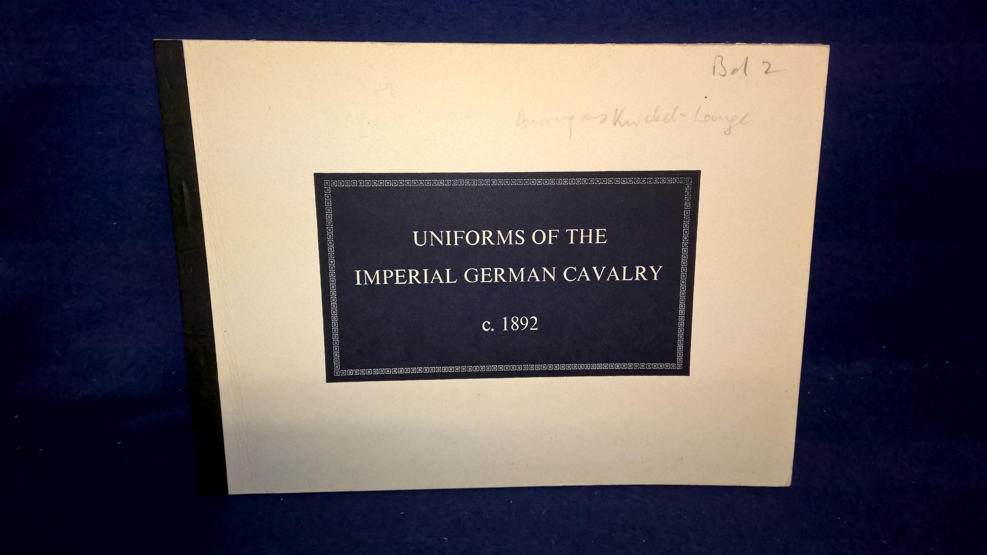 Uniforms of the Imperial German Cavalry.