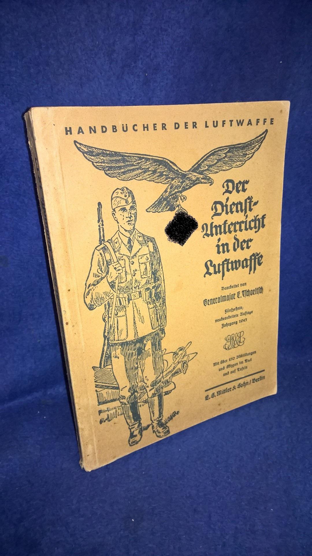 Der Dienstunterricht in der Luftwaffe. Seltene Kriegs-Ausgabe 1943!