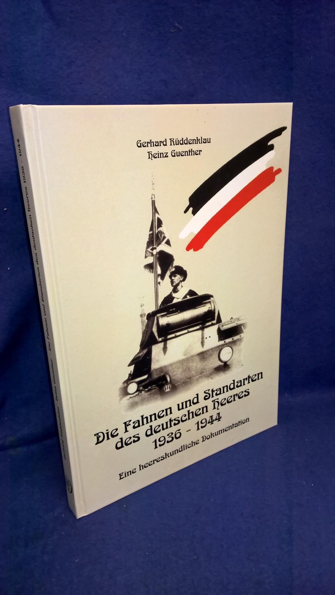 Die Fahnen und Standarten des deutschen Heeres 1936-1944: Eine heereskundliche Dokumentation