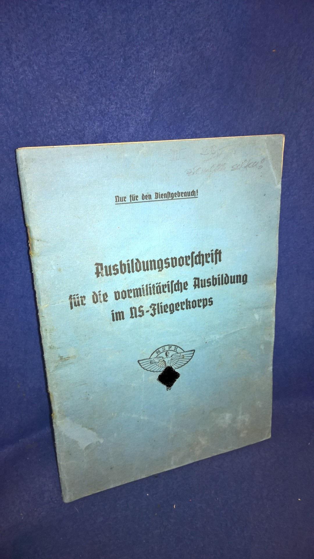 Ausbildungsvorschrift für die vormilitärische Ausbildung im NS-Fliegerkorps.