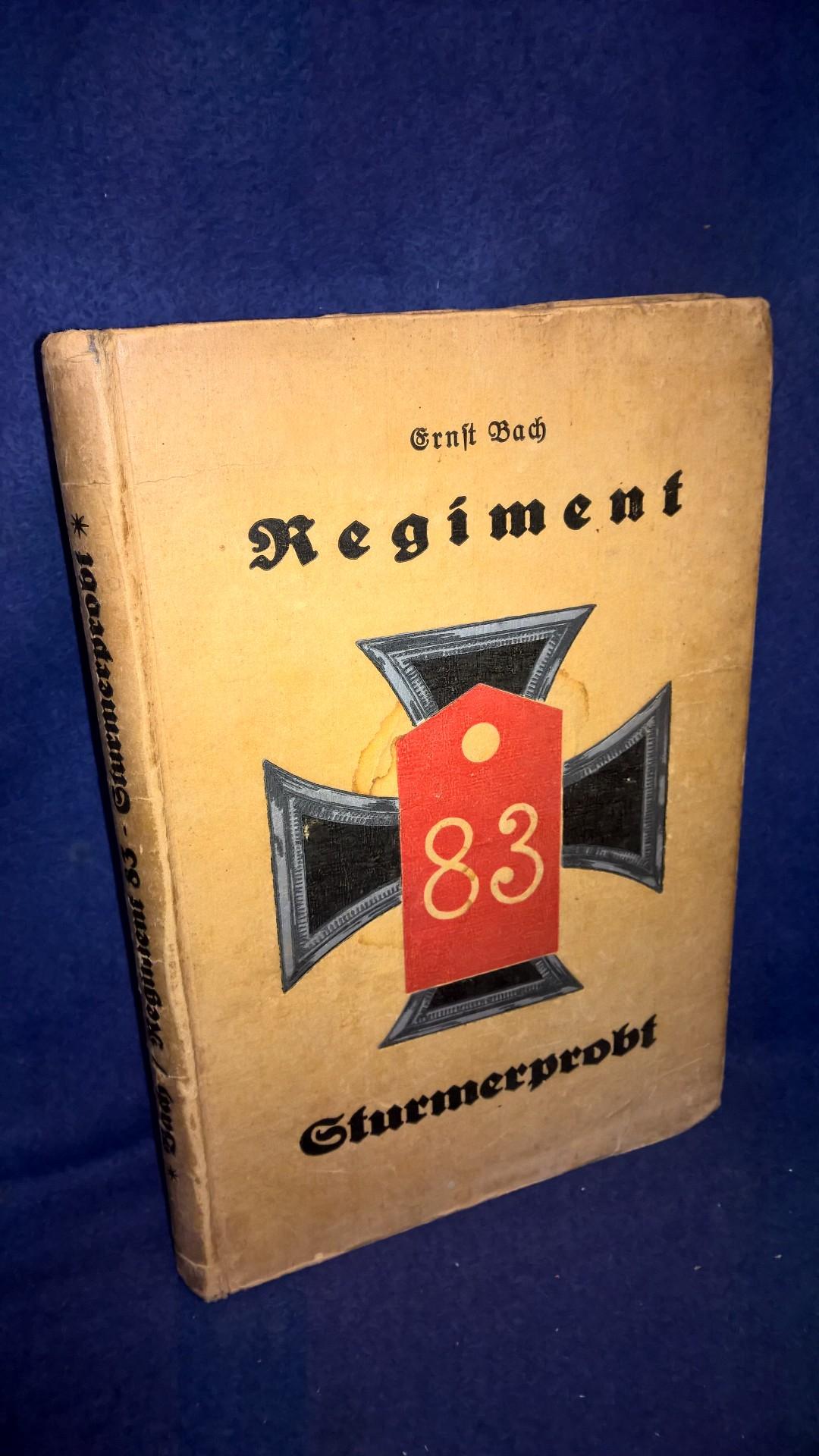 Regiment 83 Sturmerprobt.Infanterie-Regiment von Wittich ( 3. Kurhessisches ) Nr. 83. Kriegserinnerungen und Frontgedanken.
