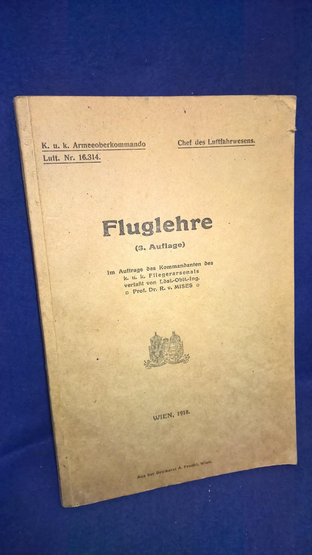 K.u.K. Armeeoberkommando Luft. Chef des Luftfahrwesens. FLUGLEHRE. Seltene Schrift aus dem Kriegsjahr 1918.