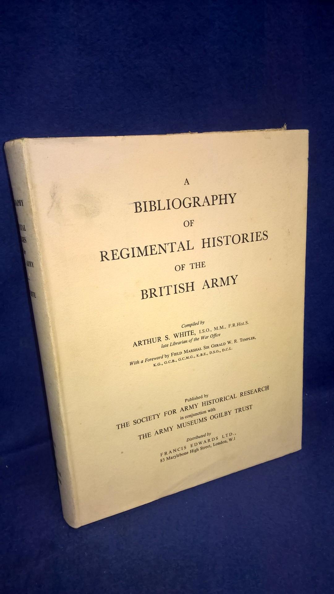 A Bibliography of Regimental Histories of the British Army.