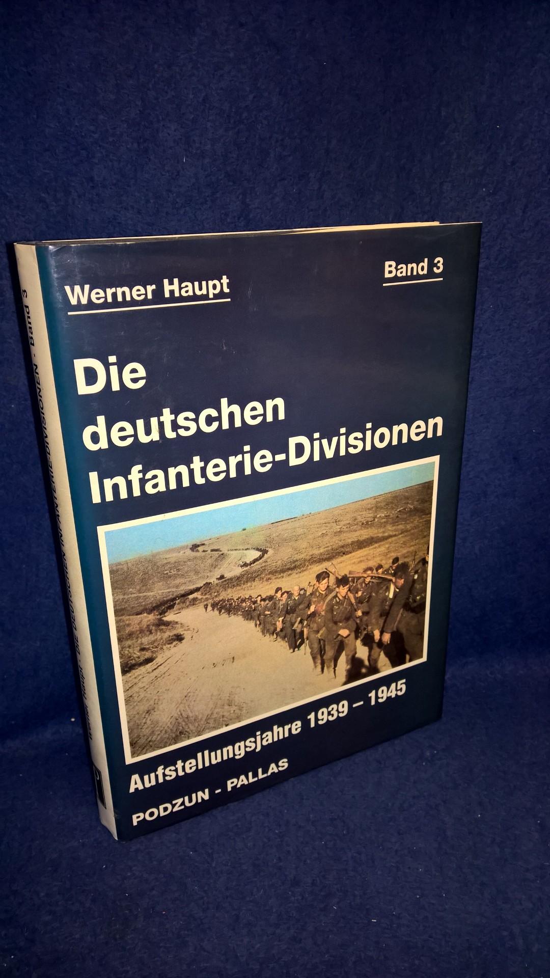 Die deutschen Infanterie-Divisionen. Band 3: Aufstellungsjahre 1939-1945.