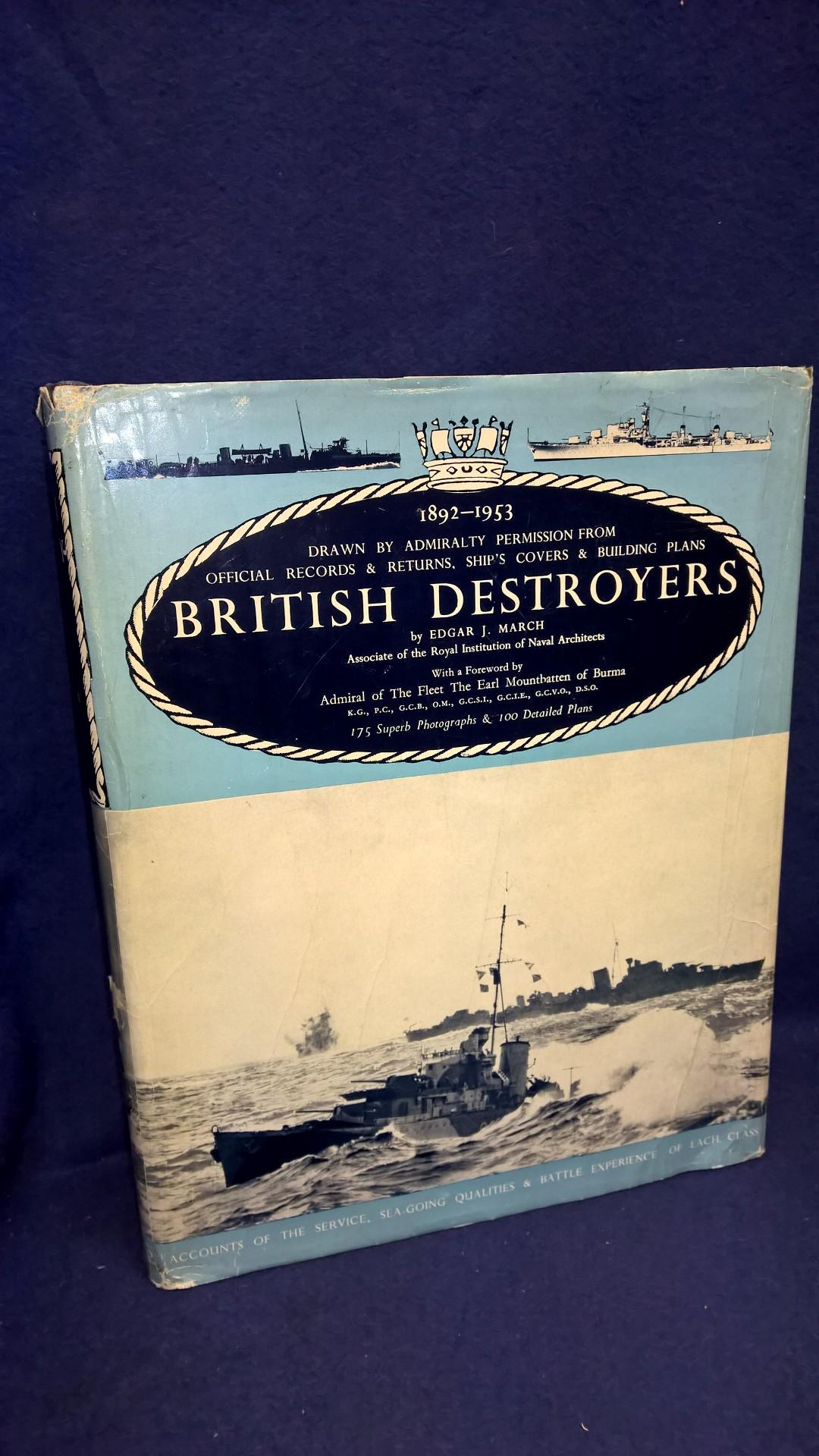 British Destroyers. A history of development 1892-1953. 