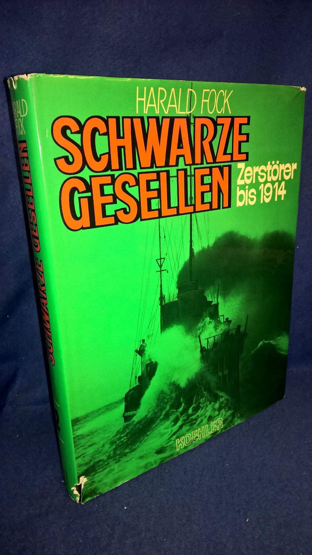 Schwarze Gesellen - Band 2: Zerstörer bis 1914.