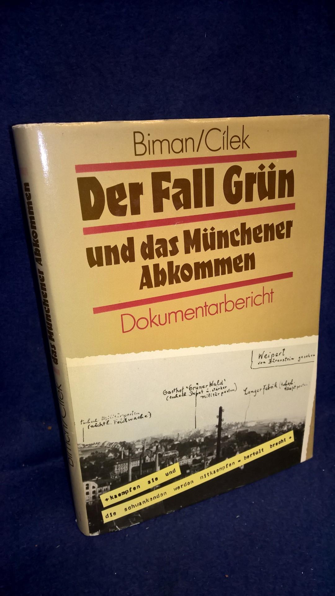 Der Fall Grün und das Münchner Abkommen. Ein Dokumentarbericht.