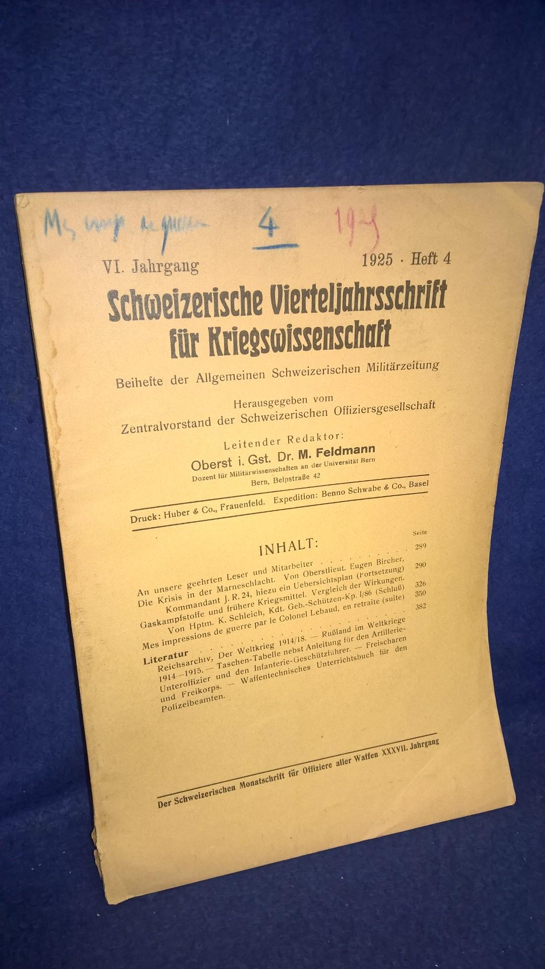Schweizerische Vierteljahresschrift für Kriegswissenschaften, Heft 4 1924. Aus dem Inhalt: Die Krisis in der Marneschlacht/ Gaskampfstoffe und frühere Kriegsmittel.
