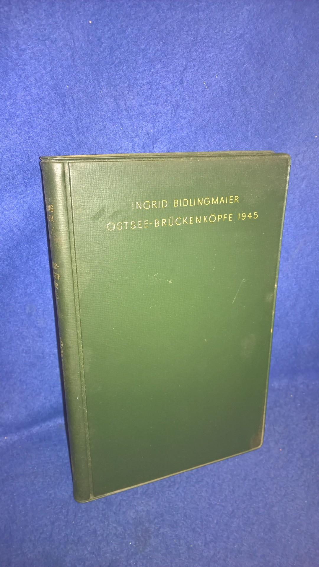 Die Wehrmacht im Kampf, Bd. 33: Entstehung und Räumung der Ostseebrückenköpfe (Ostsee-Brückenköpfe) 1945. 