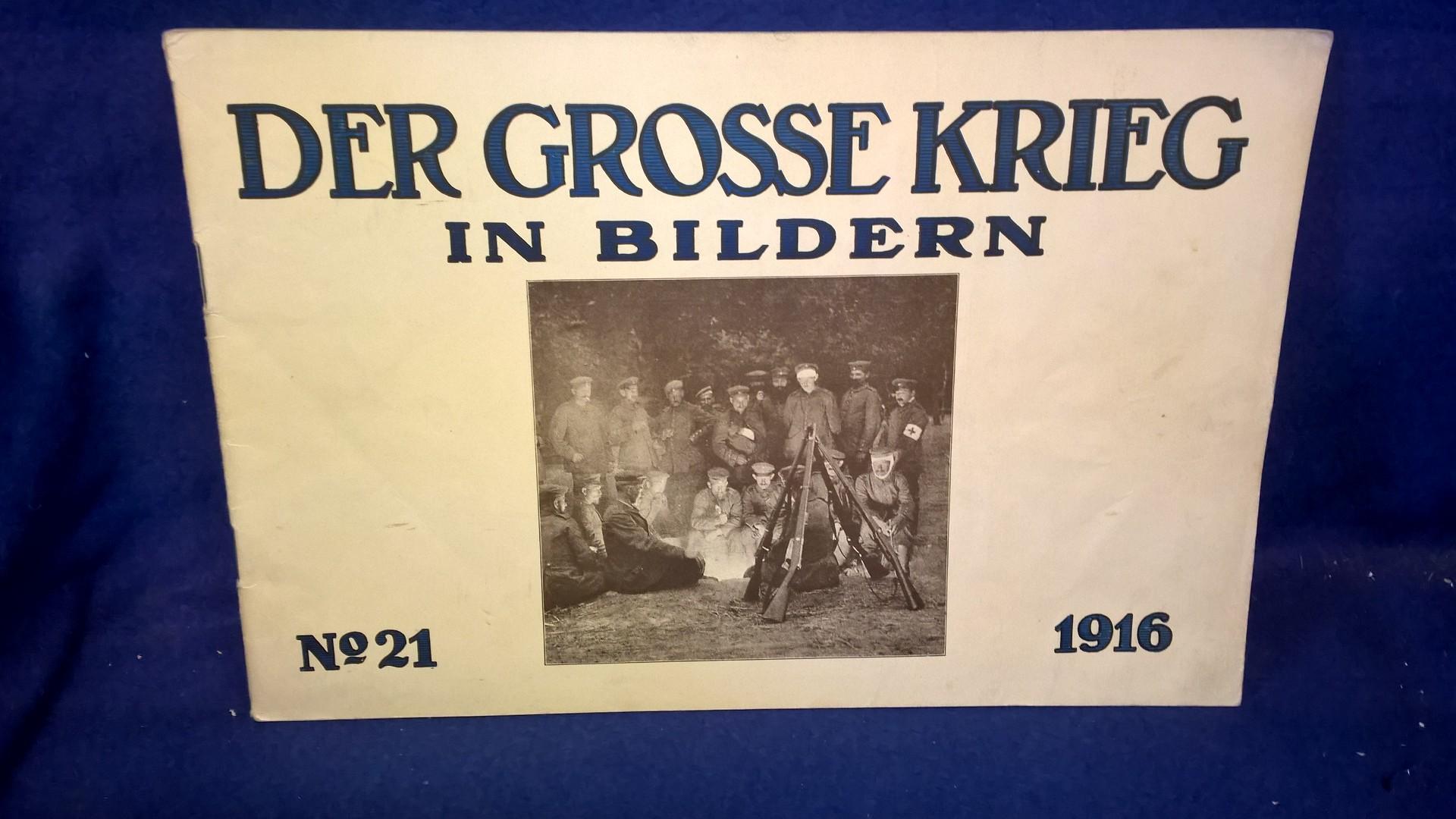 Der Grosse Krieg in Bildern No. 21/1916.