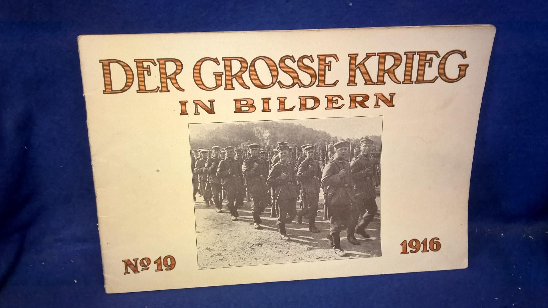 Der Grosse Krieg in Bildern No. 19/1916.