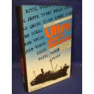 Ultra siegt im Mittelmeer. Die entscheidende Rolle der britischen Funkaufklärung beim Kampf um den Nachschub für Nordafrika von Juni 1940 bis Mai 1943