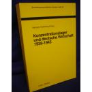 Konzentrationslager und deutsche Wirtschaft 1939-1945