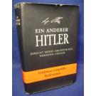 Ein anderer Hitler. Bericht seines Architekten Hermann Giesler. Erlebnisse, Gespräche, Gedanken