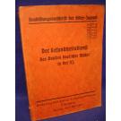 Ausbildungsvorschrift der Hitler-Jugend.Der Gesundheitsdienst des Bundes deutscher Mädel in der Hitler-Jugend.