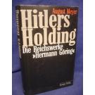 Hitlers Holding. Die Reichswerke "Hermann Göring"