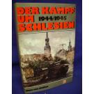 Der Kampf um Schlesien 1944-1945