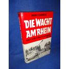 Die Wacht am Rhein: Hitlers letzte Schlacht in den Ardennen 1944/45.