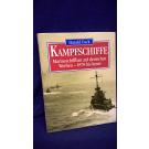Kampfschiffe. Marineschiffbau auf deutschen Werften - 1870 bis heute.