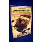 Armour Against Fate: British Military Intelligence in the First World War and the Secret Rescue from Russia of the Grand Duchess Tatania 