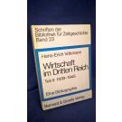 Schriften der Bibliothek für Zeitgeschichte Band 23 - Wirtschaft im Dritten Reich Teil II: 1939-1945 Eine Bibliographie