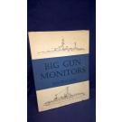 Big Gun Monitors. The History of the Design, Construction and Operation of the Royal Navy's Monitors.