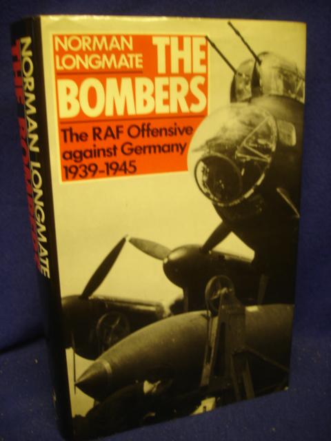 The Bombers. The RAF Offensive against Germany 1939-1945