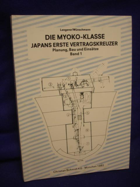 Die Myoko-Klasse. Japans erste Vertragskreuzer. Planung, Bau und Einsätze Band 1