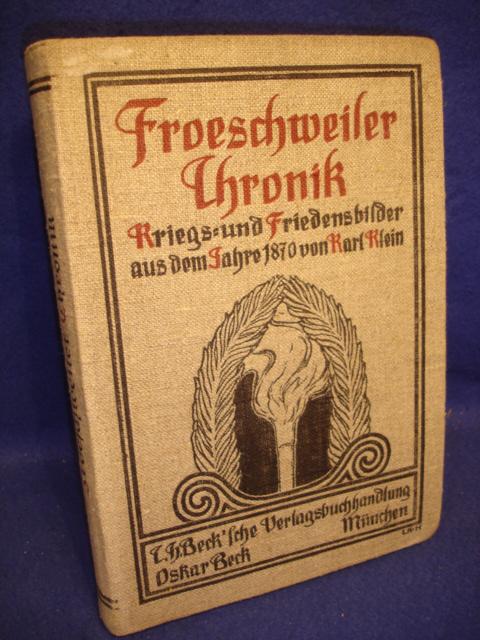 Fröschweiler Chronik. Kriegs- und Friedensbilder aus dem Jahr 1870.