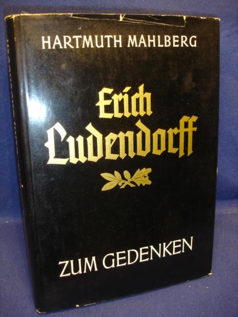 Erich Ludendorff. Zum Gedenken an seinen 100. Geburtstag.