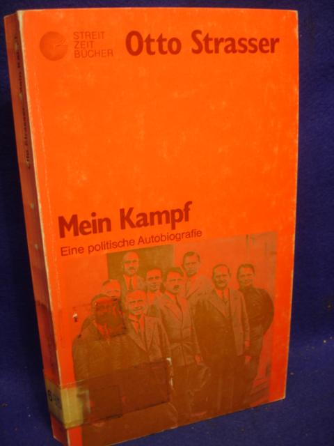 Otto Strasser: Mein Kampf. Eine politische Autobiographie.