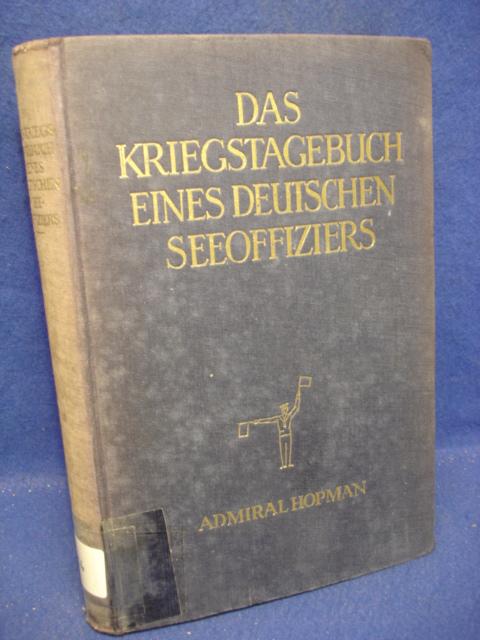 Das Kriegstagebuch eines deutschen Seeoffiziers. 