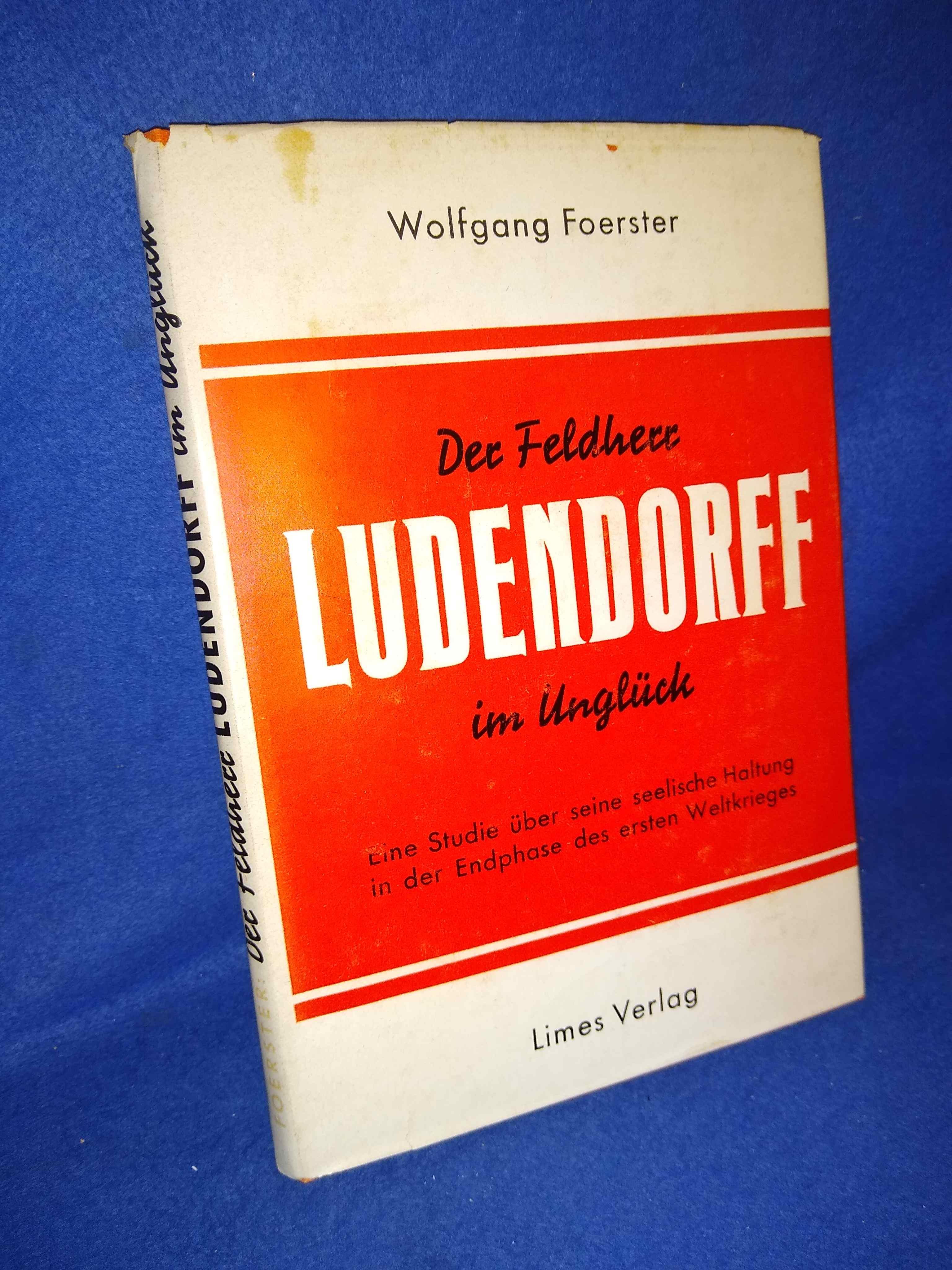 Der Feldherr Ludendorff im Unglück.