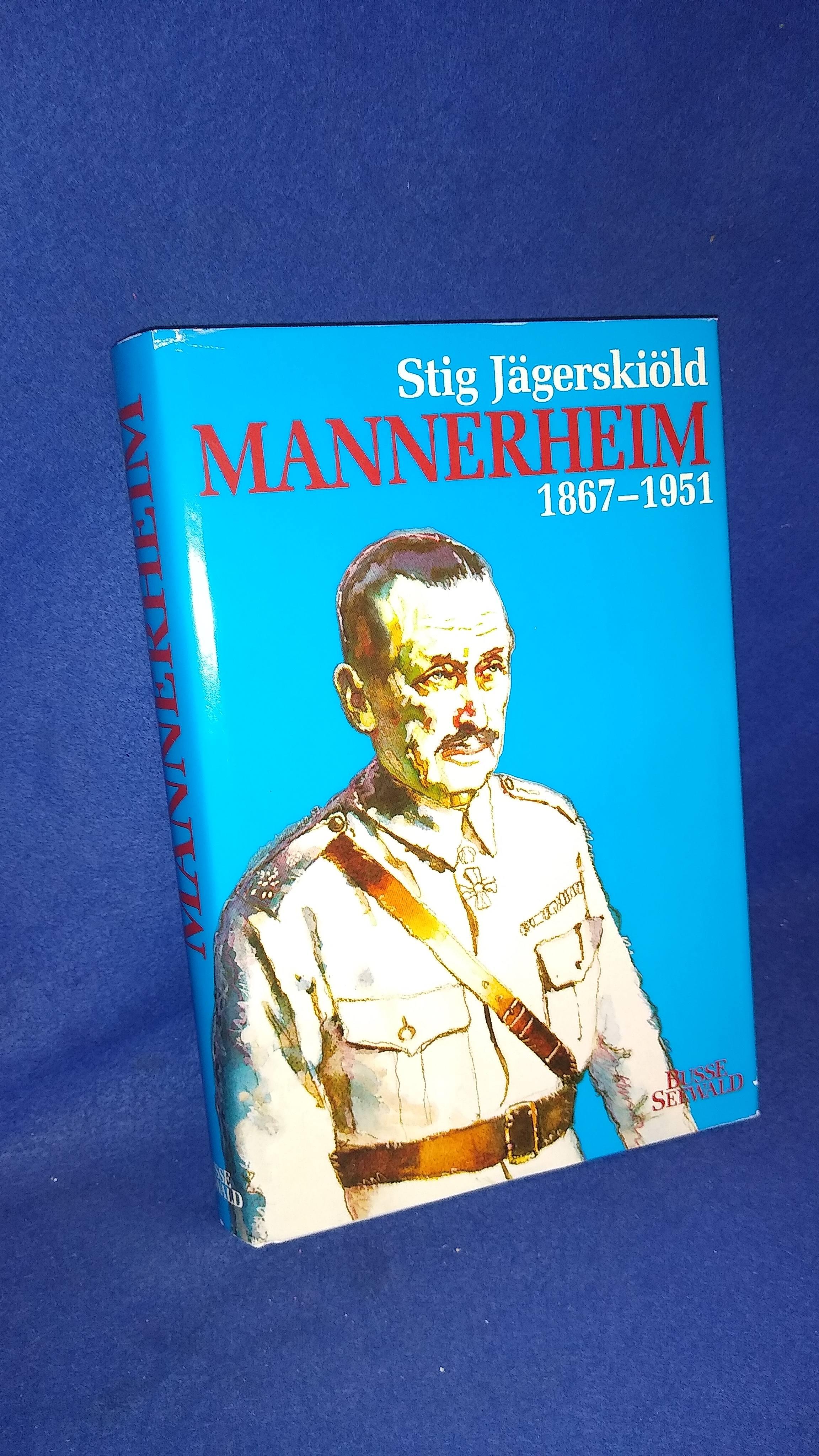 Mannerheim 1867 - 1951. Übersetzung aus dem Finnischen von Carl August von Willebrand.