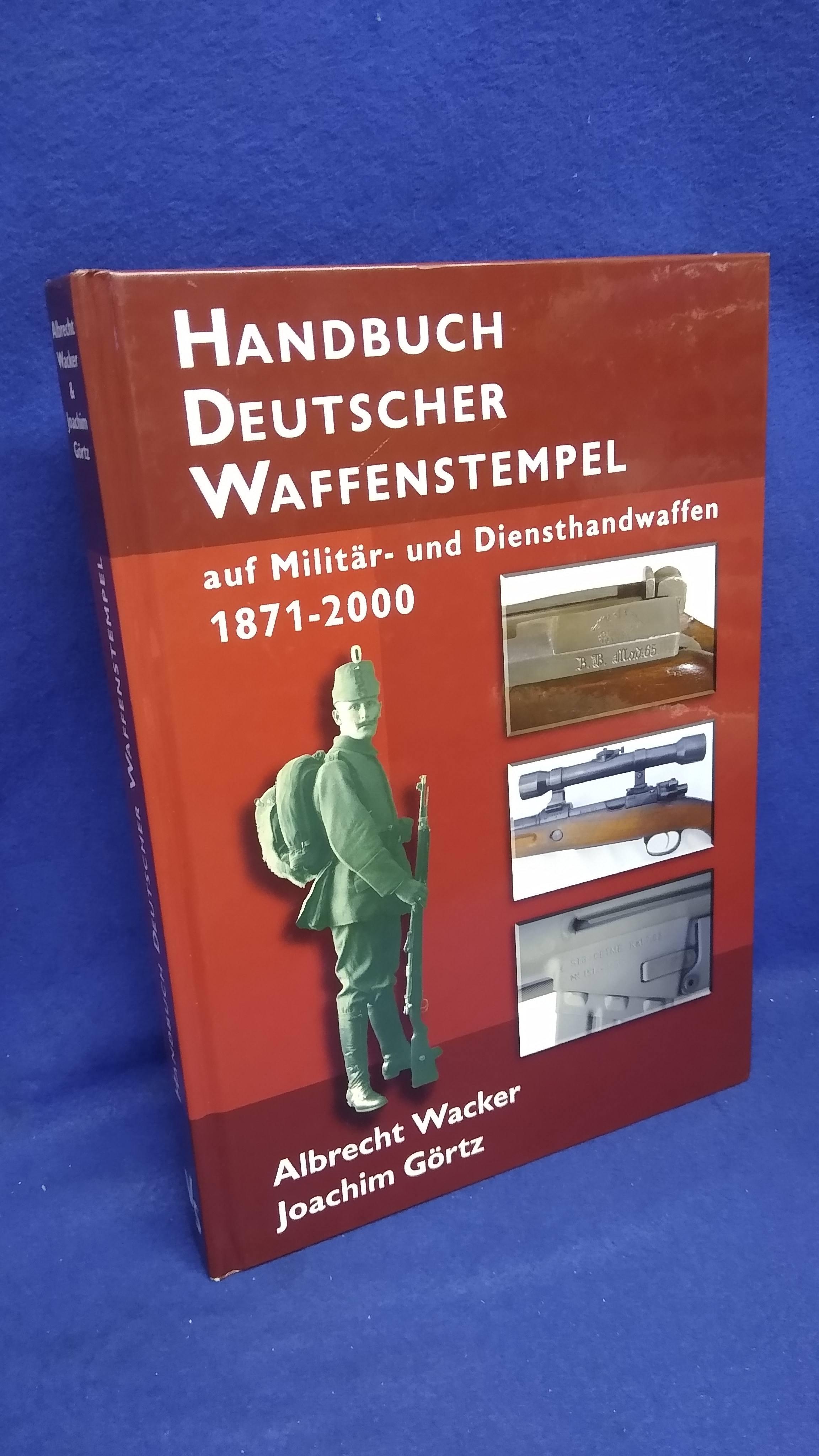 Handbuch Deutscher Waffenstempel: auf Militär- und Diensthandwaffen 1871-2000.