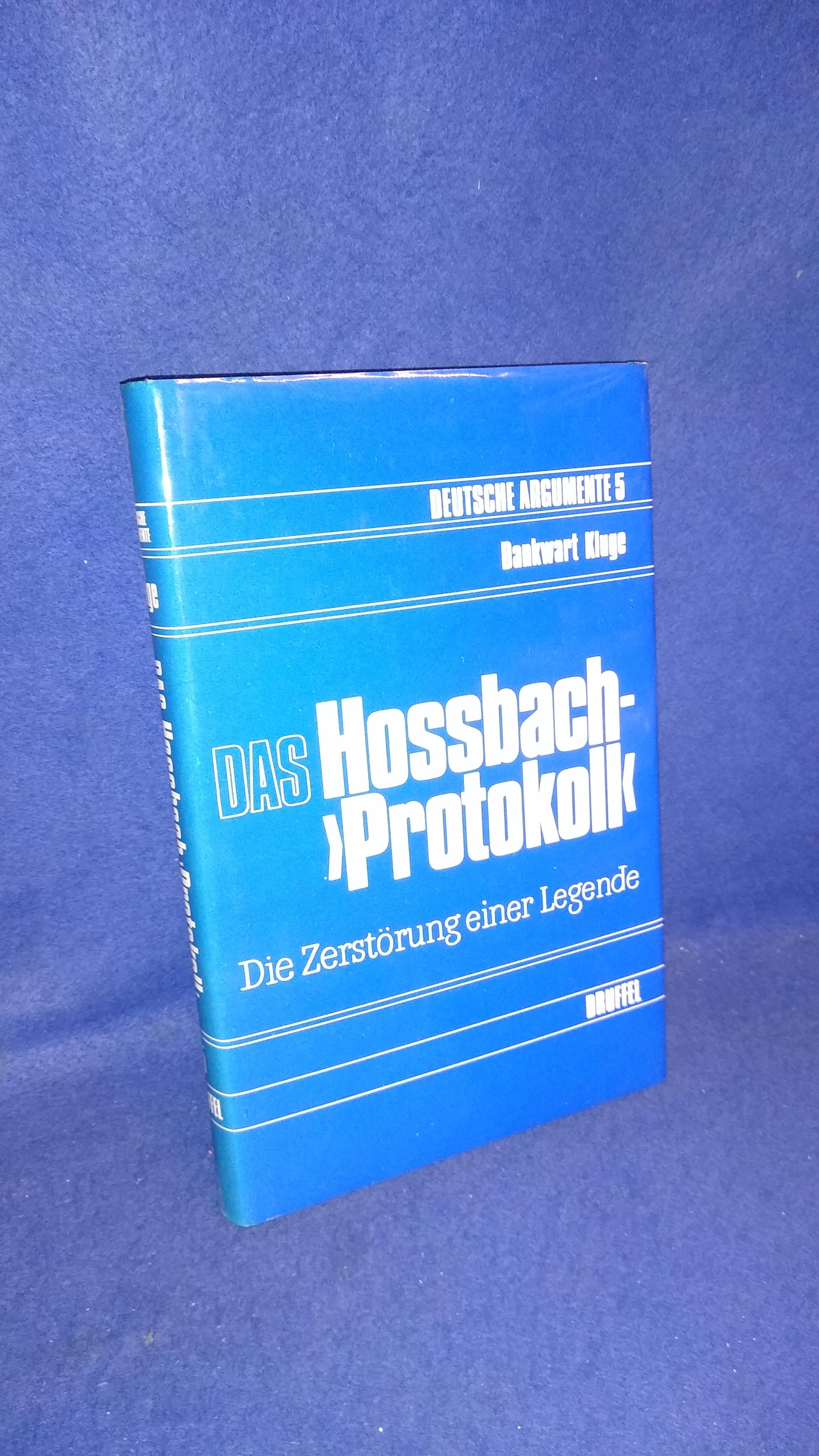Das Hossbach-Protokoll. Zerstörung einer Legende.